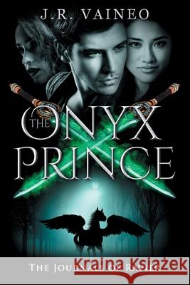 The Onyx Prince: The Journals of Ravier, Volume III J. R. Vaineo M. Gray Dissect Designs 9781953346018 Jrv Books, LLC - książka