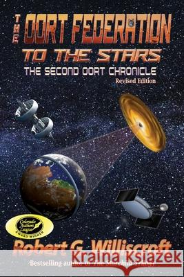 The Oort Federation: To the Stars Robert G. Williscroft 9781968367428 Starman Press - książka