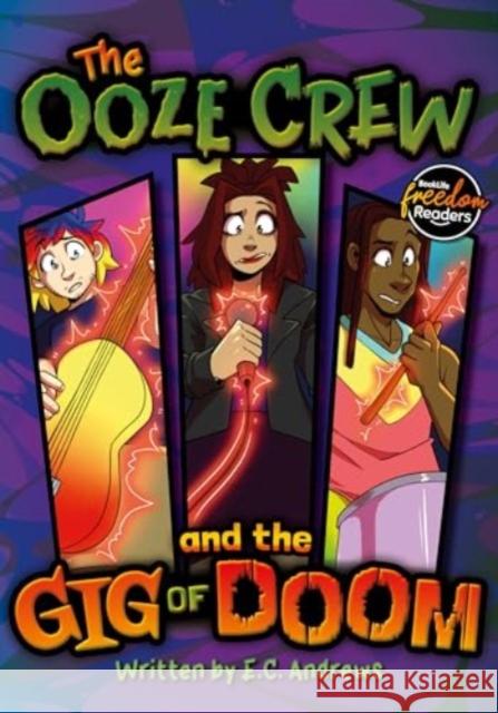 The Ooze Crew and the Gig of Doom E.C. Andrews 9781805051749 BookLife Publishing - książka