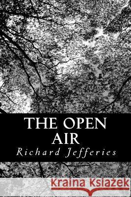 The Open Air Richard Jefferies 9781481283731 Createspace - książka