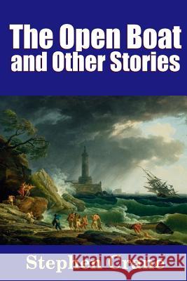 The Open Boat and Other Stories Stephen Crane 9781365149030 Lulu.com - książka