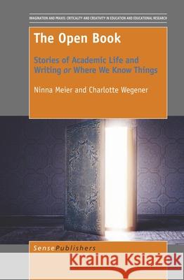 The Open Book Ninna Meier Charlotte Wegener 9789463009874 Sense Publishers - książka