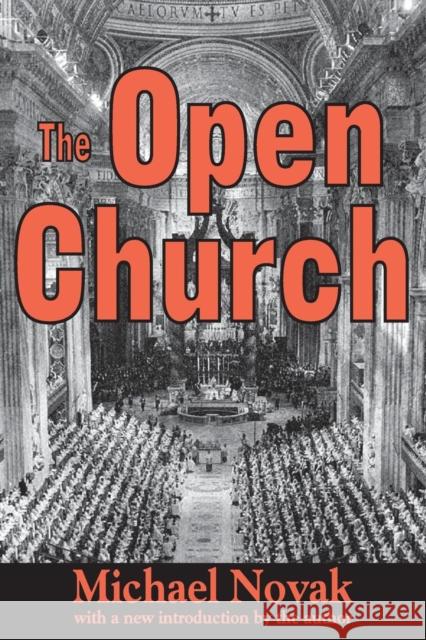 The Open Church Michael Novak 9780765807724 Transaction Publishers - książka