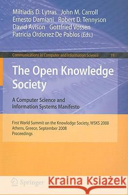 The Open Knowledge Society: A Computer Science and Information Systems Manifesto Lytras, Miltiadis D. 9783540877820 Springer - książka