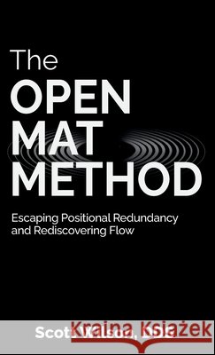 The Open Mat Method Wilson, Scott 9798899502705 Spines - książka