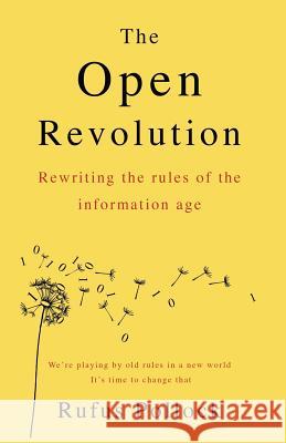 The Open Revolution: Rewriting the rules of the information age Rufus Pollock 9781983033223 Open Revolution - książka