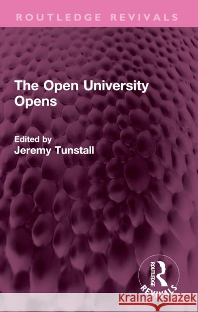 The Open University Opens Jeremy Tunstall 9781032709697 Routledge - książka
