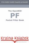 The Openbsd Pf Packet Filter Book Reed, Jeremy C. 9780979034206 Reed Media Services