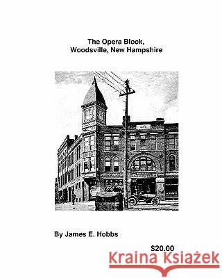 The Opera Block James E. Hobbs 9781448684700 Createspace - książka