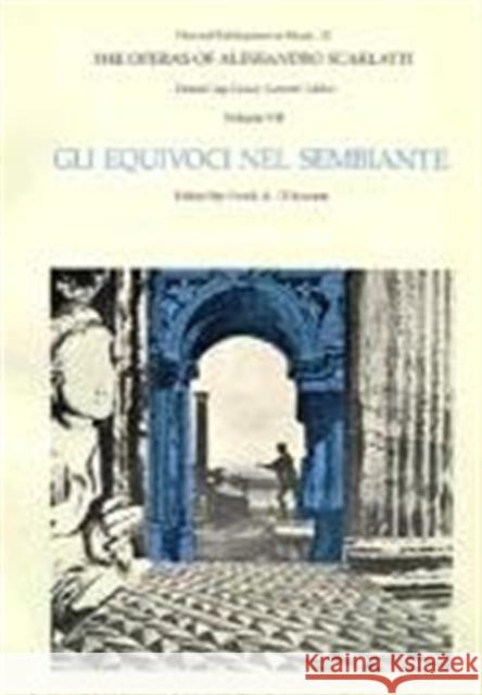 The Operas of Alessandro Scarlatti Scarlatti, Alessandro 9780674640337 Harvard University Press - książka