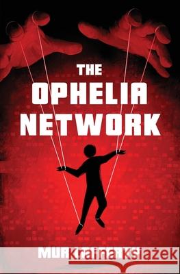 The Ophelia Network Mur Lafferty 9781614506324 Argyll Productions - książka