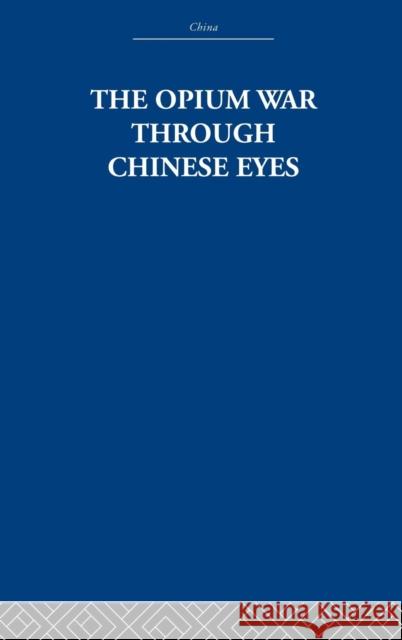 The Opium War Through Chinese Eyes The Arthur Waley Estate Arthur Waley The Arthur Waley Estate 9780415361774 Taylor & Francis - książka