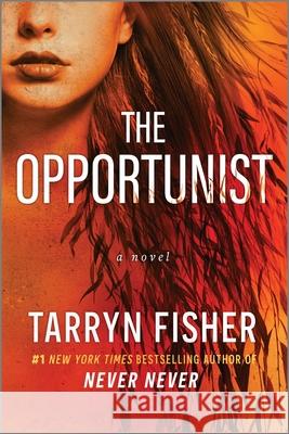 The Opportunist Tarryn Fisher 9781525830372 Graydon House - książka