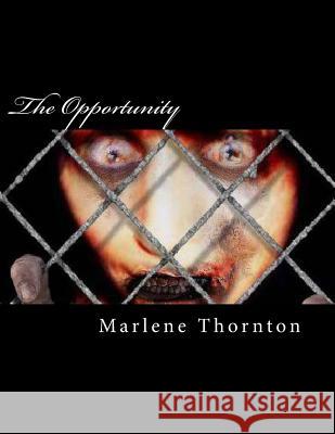 The Opportunity MS Marlene Sadie Thornton Marlene Thornton 9781492977032 Createspace - książka