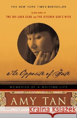 The Opposite of Fate: Memories of a Writing Life Amy Tan 9780142004890 Penguin Books - książka