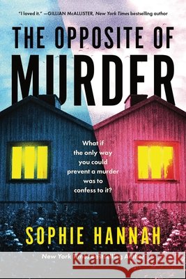 The Opposite of Murder Sophie Hannah 9781464279270 Poisoned Pen Press - książka