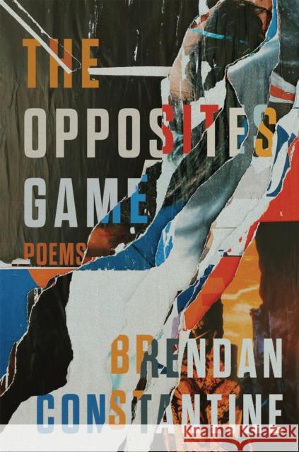 The Opposites Game: Poems Brendan Constantine 9781636283685 Red Hen Press - książka