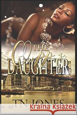 The Opp's Daughter Tn Jones 9798841946038 Independently Published - książka