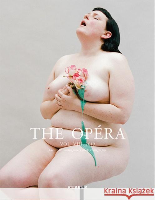 The Opéra Volume VIII: Classic & Contemporary Nude Photography Straub, Matthias 9783735606297 Kerber Verlag - książka