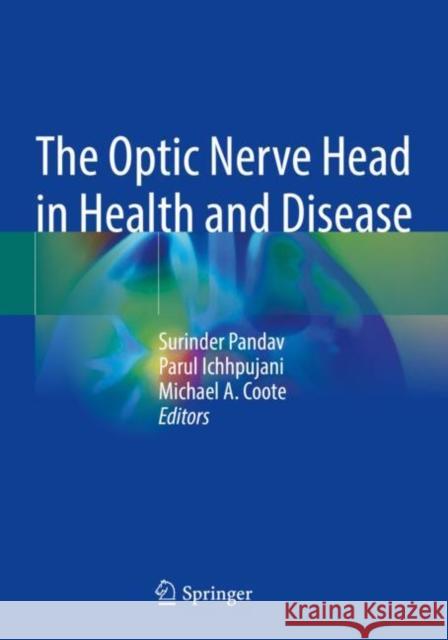 The Optic Nerve Head in Health and Disease  9789813368408 Springer Singapore - książka