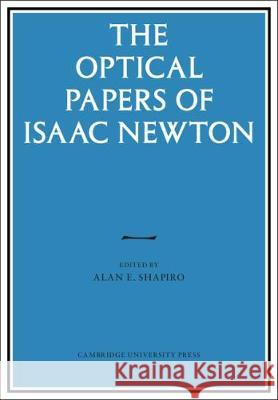 The Optical Papers of Isaac Newton 2 Volume Hardback Set Isaac Newton Alan E. Shapiro (University of Minnesota  9781108954228 Cambridge University Press - książka