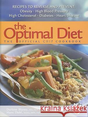 The Optimal Diet: The Official Chip Cookbook Darlene Blaney 9780812704891 Autumn House Publishing - książka