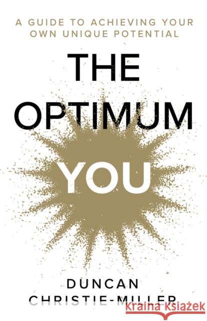 The Optimum You Duncan Christie-Miller 9781800461840 Troubador Publishing - książka