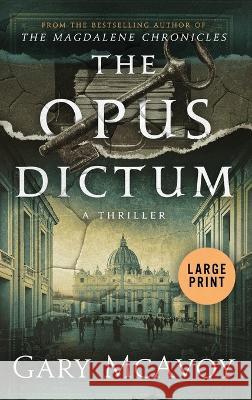 The Opus Dictum Gary McAvoy 9781954123182 Literati Editions - książka