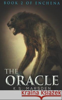 The Oracle K. S. Marsden Lesley Neale 9781540691842 Createspace Independent Publishing Platform - książka