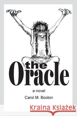 The Oracle Carol M Booton   9798987783528 Crossline Press - książka