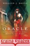 The Oracle: Ancient Delphi and the Science Behind Its Lost Secrets William J. Broad 9780143038597 Penguin Books