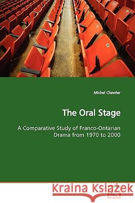 The Oral Stage Michel Chevrier 9783639172768  - książka