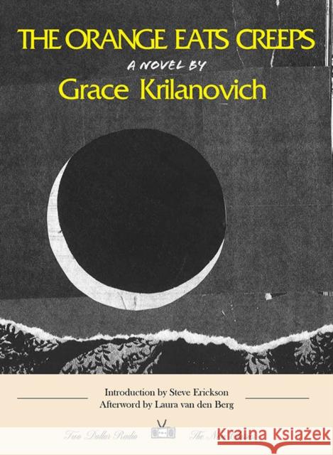 The Orange Eats Creeps: New Classics Edition Grace Krilanovich 9781953387509 Two Dollar Radio - książka