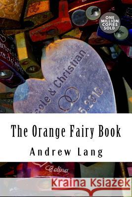 The Orange Fairy Book Andrew Lang 9781722179793 Createspace Independent Publishing Platform - książka