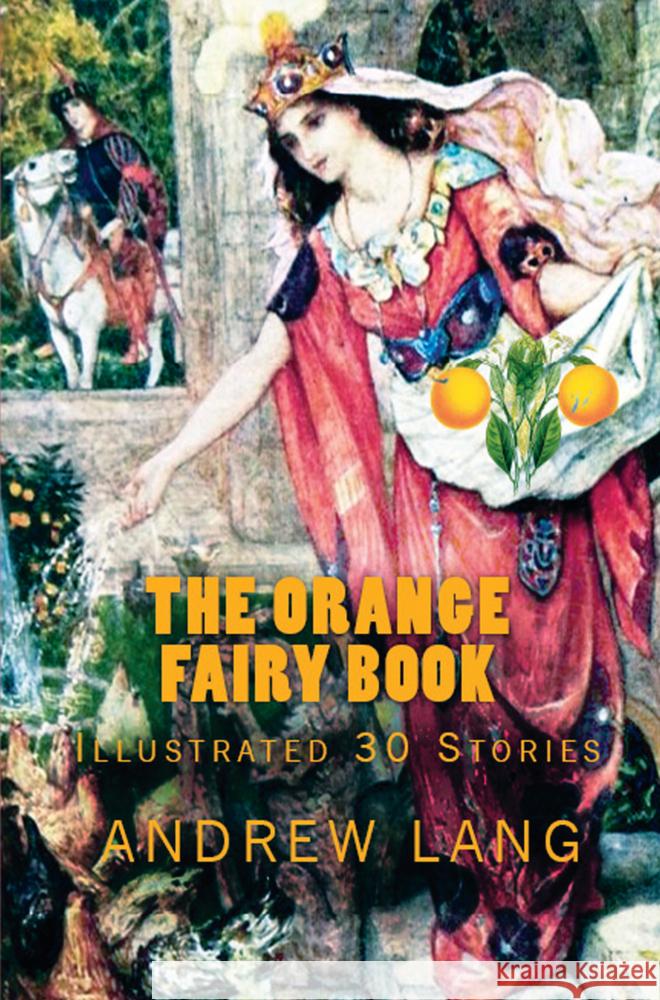 The Orange Fairy Book Andrew Lang 9786256235366 E-Kitap Projesi & Cheapest Books - książka