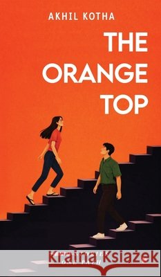 The Orange Top Akhil Kotha 9798903199860 Notion Press - książka