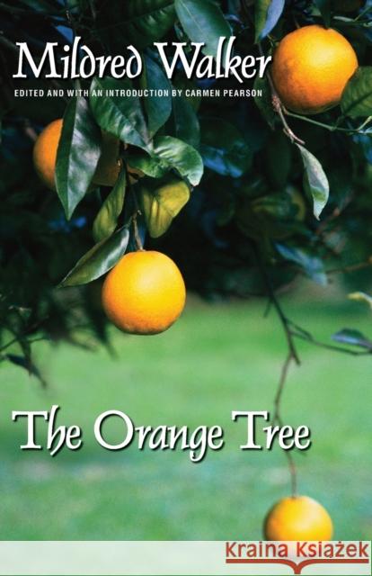 The Orange Tree Mildred Walker Carmen Pearson 9780803298644 Bison Books - książka