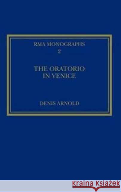 The Oratorio in Venice  9780947854010 Ashgate Publishing Limited - książka