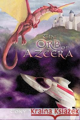 The Orb of Azcera  9781449066352 AUTHORHOUSE - książka