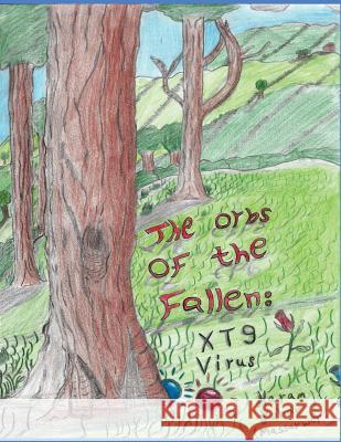 The orbs of the fallen: XT9 Virus Johar, Karam J. 9781977739612 Createspace Independent Publishing Platform - książka