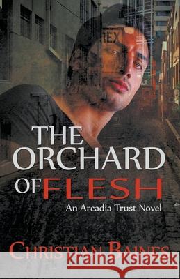 The Orchard of Flesh Christian Baines 9781626396494 Bold Strokes Books - książka