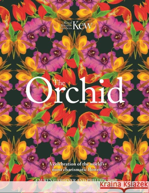 The Orchid: A celebration of the world's most charismatic flower Royal Botanic Gardens Kew 9781035426737 Headline Publishing Group - książka