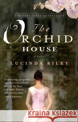 The Orchid House Lucinda Riley 9781451655780 Atria Books - książka