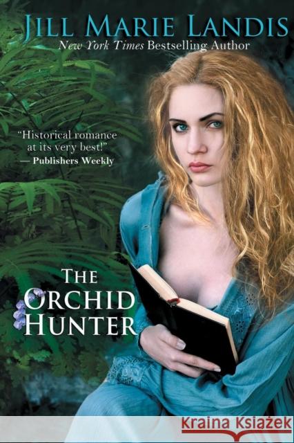 The Orchid Hunter Jill Marie Landis 9781611947779 Bell Bridge Books - książka