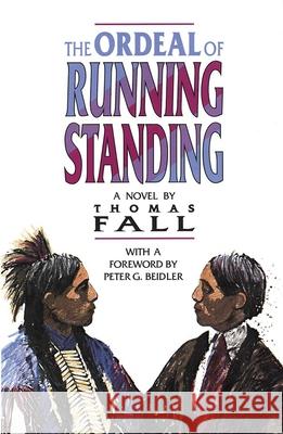 The Ordeal of Running Standing Thomas Fall 9780806125718 University of Oklahoma Press - książka