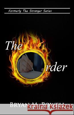 The Order Bryan M. Powell 9781532341878 New Life Publications - książka