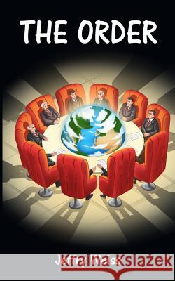 The Order Jeffry Weiss 9781729084533 Independently Published - książka