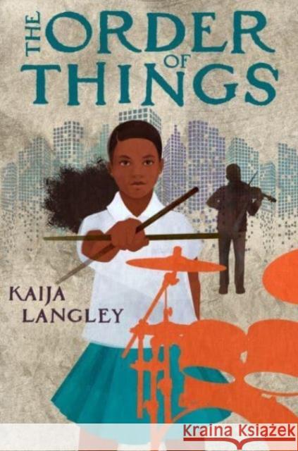 The Order of Things Kaija Langley 9780593530900 Nancy Paulsen Books - książka