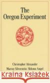 The Oregon Experiment Christopher Alexander 9780195018240 Oxford University Press