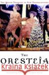 The Oresteia Alan Shapiro Peter Burian Aeschylus 9780195135923 Oxford University Press